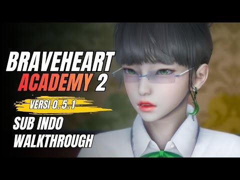 Braveheart Academy v0.5.1 Sub indo🔥| Walkthrough Sandbox Android & PC