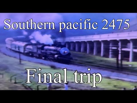 Southern Pacific 2475 steam train excursion trip, last run San Jose to Tracy 1958