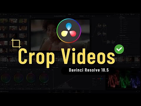 How to Crop Video in Davinci Resolve 18.5 ✅