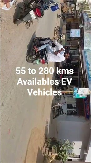 Best vehicle 55 to 280 kms Availables EV Vehicles