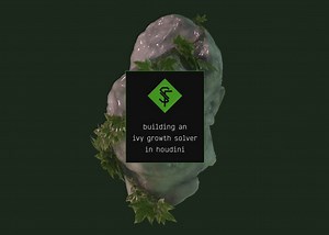 Simon Fiedler - Building an ivy growth solver in Houdini (Part 1)