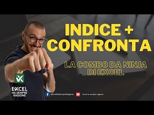 La combo micidiale INDICE CONFRONTA in Excel