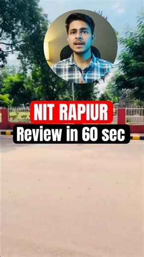 NIT Raipur Review in 60 seconds #jee #nit 🔥