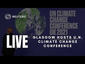 LIVE: Glasgow hosts U.N. Climate Change Conference #COP26