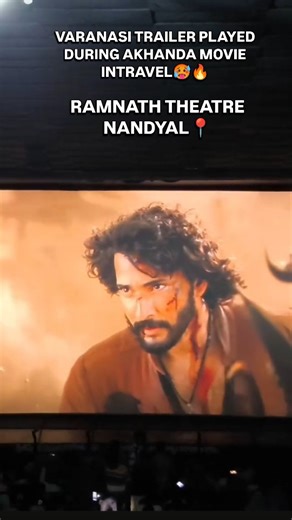 NandyalSSMBFC on Instagram: "VARANASI trailer played in RAMANATH THEATRE, NANDYAL🥵🔥 #SSMB29 #ssmb @urstrulymahesh @ssrajamouli #maheshBabu #varanasi"