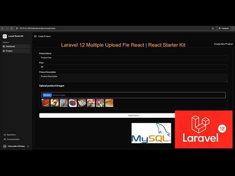 Laravel 12 Multiple Upload Fle React | React Starter Kit