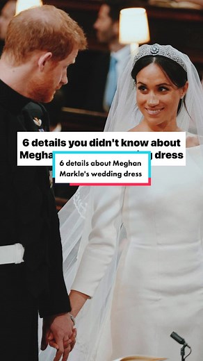 Discover the 6 Stunning Details of Meghan Markle's Wedding Dress