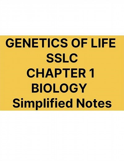 GENETICS OF LIFE | SSLC | CHAPTER 1 | BIOLOGY |CLASS 10 Biology Simplified Notes English