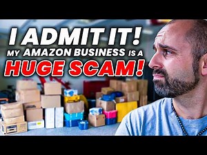 I Admit it! My Amazon Business Is a HUGE SCAM