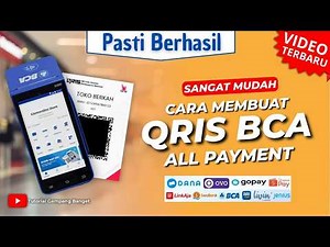 Cara Membuat QRIS BCA Terima Semua Pembayaran | Tutorial Buat QRIS BCA All Payment
