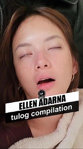 9.8M views · 60K reactions | ELLEN ADARNA Tulog Compilation...