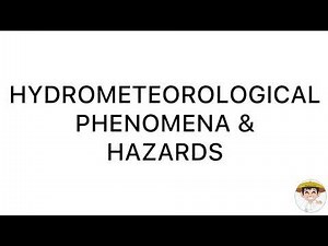 HYDRO-METEOROLOGICAL PHENOMENA & HAZARDS | Ma’am Siena