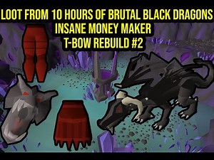 OSRS TWISTED BOW REBUILD: LOOT FROM 10 HOURS OF BRUTAL BLACK DRAGONS (2022)