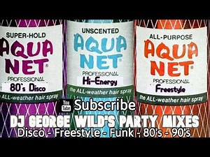 80's Aquanet Disco Party Mix