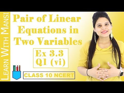 Class 10 Maths | Chapter 3 | Exercise 3.3 Q1 vi | Pair Of Linear Equations in Two Variables | NCERT