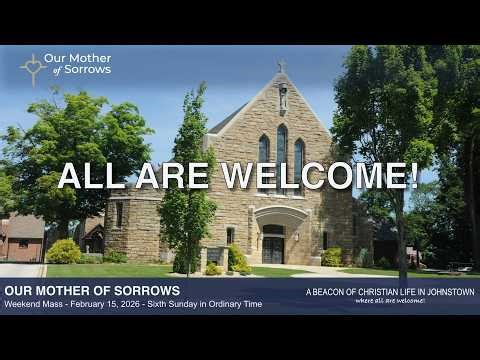Weekend Mass - Sixth Sunday in Ordinary Time - February 15, 2026 8:30 AM