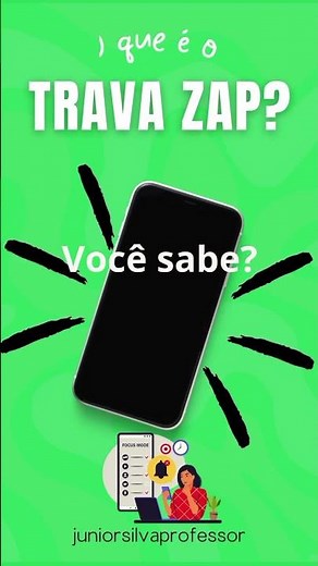 Você sabe o que é o trava zap?