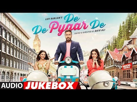 Full Album: De De Pyaar De | Ajay Devgn, Tabu | Rakul Preet Singh | Audio Jukebox