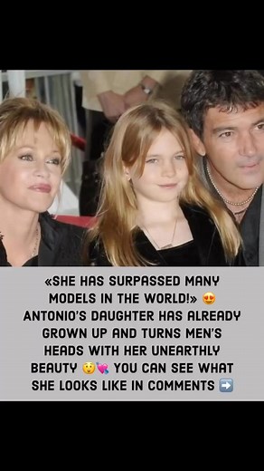 She has surpassed many models in the world!»😍Antonio’s daughter has already grown up and turns men’s heads with her unearthly beauty😲💘You can see what… See more | Charles K