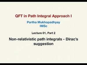 Quantum Field Theory in Path Integral Approach 1 (Lecture 01, Part 2)