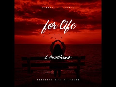 IL Anathema - For life ( official lyrics video)