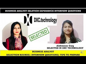 🔴DXC Technology | Business Analyst | Interview questions | Interview Rounds DXC Technology Selection