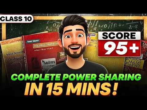 Power Sharing – Class 10 Civics Chapter 1 | Full Chapter in 15 Minutes | Boards 🔥