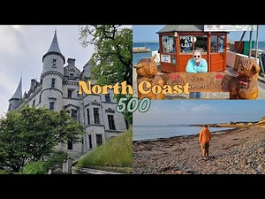 Scotland's Most ICONIC Road Trip | The North Coast 500