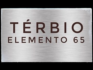 Térbio (Tb) - Elemento 65