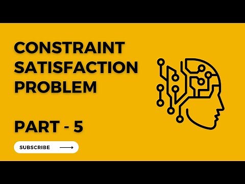 Constraint Satisfaction Problem Part 5 - AI Lecture