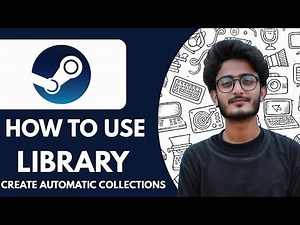 How To Use the New Steam Library & Create Automatic Collections - 2025 (Simple Tutorial)