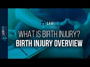 What is Birth Injury? Birth Injury Overview