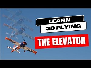 How to fly 3D like a pro: The Elevator