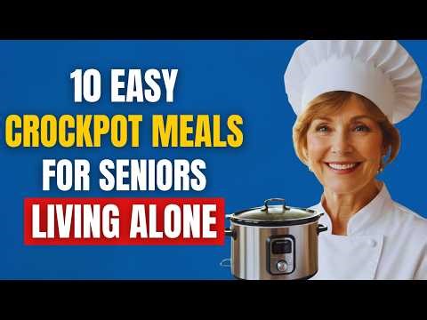 10 Easy Crockpot Meals for Seniors Living Alone (Safe, Simple, and Healthy)