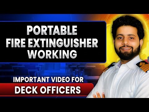 Working of Portable Fire Extinguisher on ship