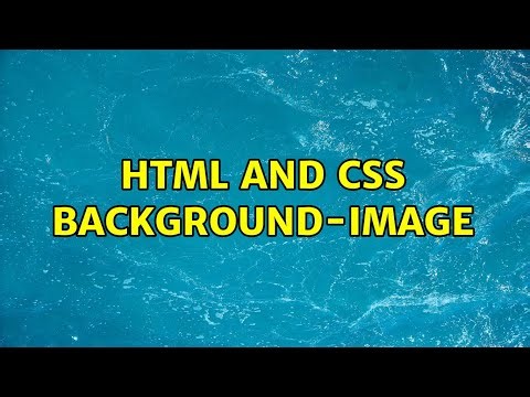 HTML and CSS background-image (2 Solutions!!)