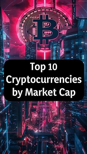 Top 10 Cryptocurrencies by Market Cap