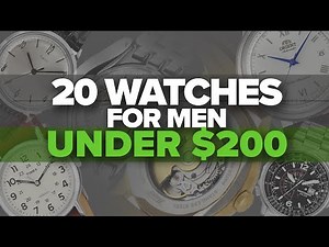 Watches to Buy: 20 Watches for Men Under $200 (2018)