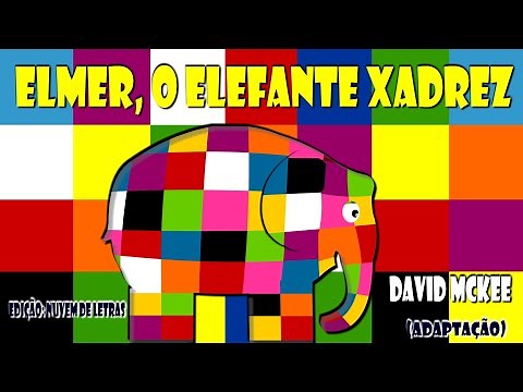 ELMER - O ELEFANTE XADREZ