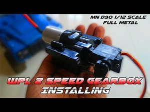 MN D90 Upgrade | WPL 2 Speed Gearbox Installing | 370 Brushed Motor