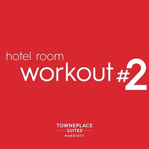 Don’t let travel get in the way of maintaining a healthy you this year! Here is a quick routine you can do right in your suite. | TownePlace Suites by Marriott | Facebook