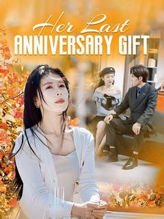 Her Last Anniversary Gift (DUBBED) episodio 34 drama chino-DramaBox
