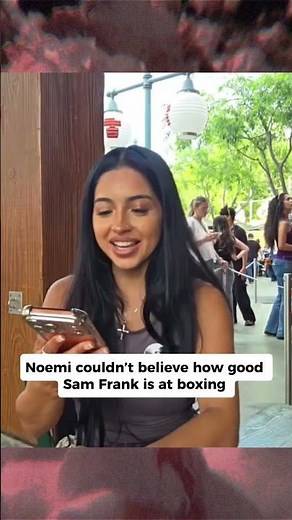 Noemi couldn’t believe how good Sam Frank is at boxing #samxfrank #boxing🥊 #boxer