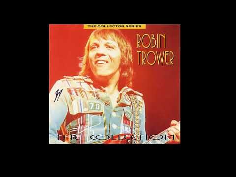 Robin Trower - The Collection [FULL ALBUM]