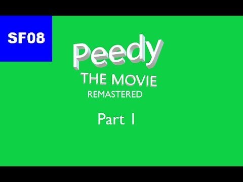 Peedy the Movie Remastered - Part 1 (old version)