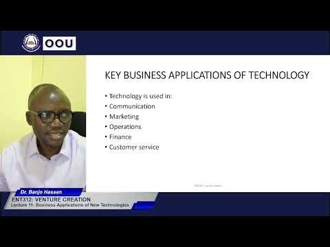 ENT312 LECTURE 11: Business Application of New Technologies