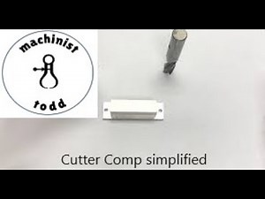 Cutter Compensation explained for non-machinists