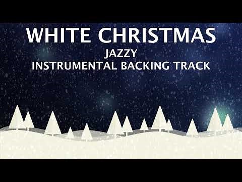 WHITE CHRISTMAS - JAZZ INSTRUMENTAL BACKING TRACK