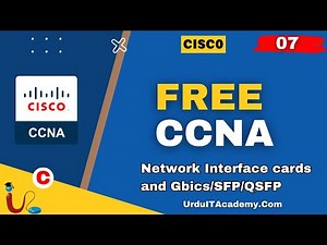 FREE URDU CCNA Lecture 7: Network Interface cards and Gbics/SFP/QSFP
