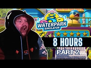*8 HOURS* OF CASEOH PLAYING WATER PARK SIMULATOR! - PART 2 (Lawsuits at GoobLagoon)
